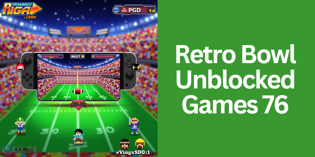 Retro Bowl Unblocked Games 76