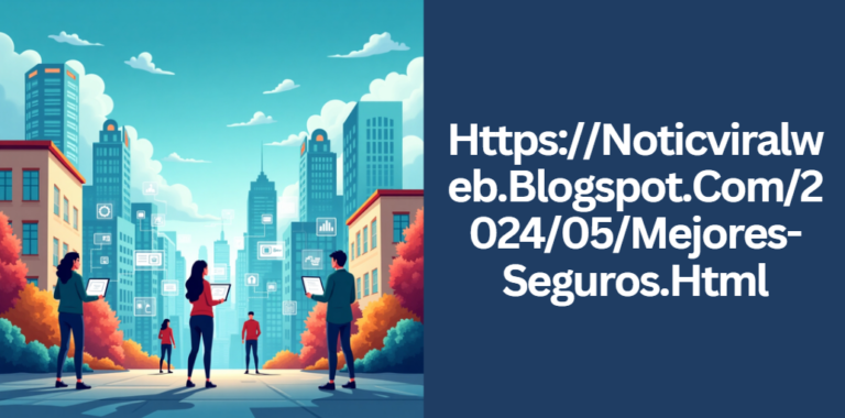Https://Noticviralweb.Blogspot.Com/2024/05/Mejores-Seguros.Html